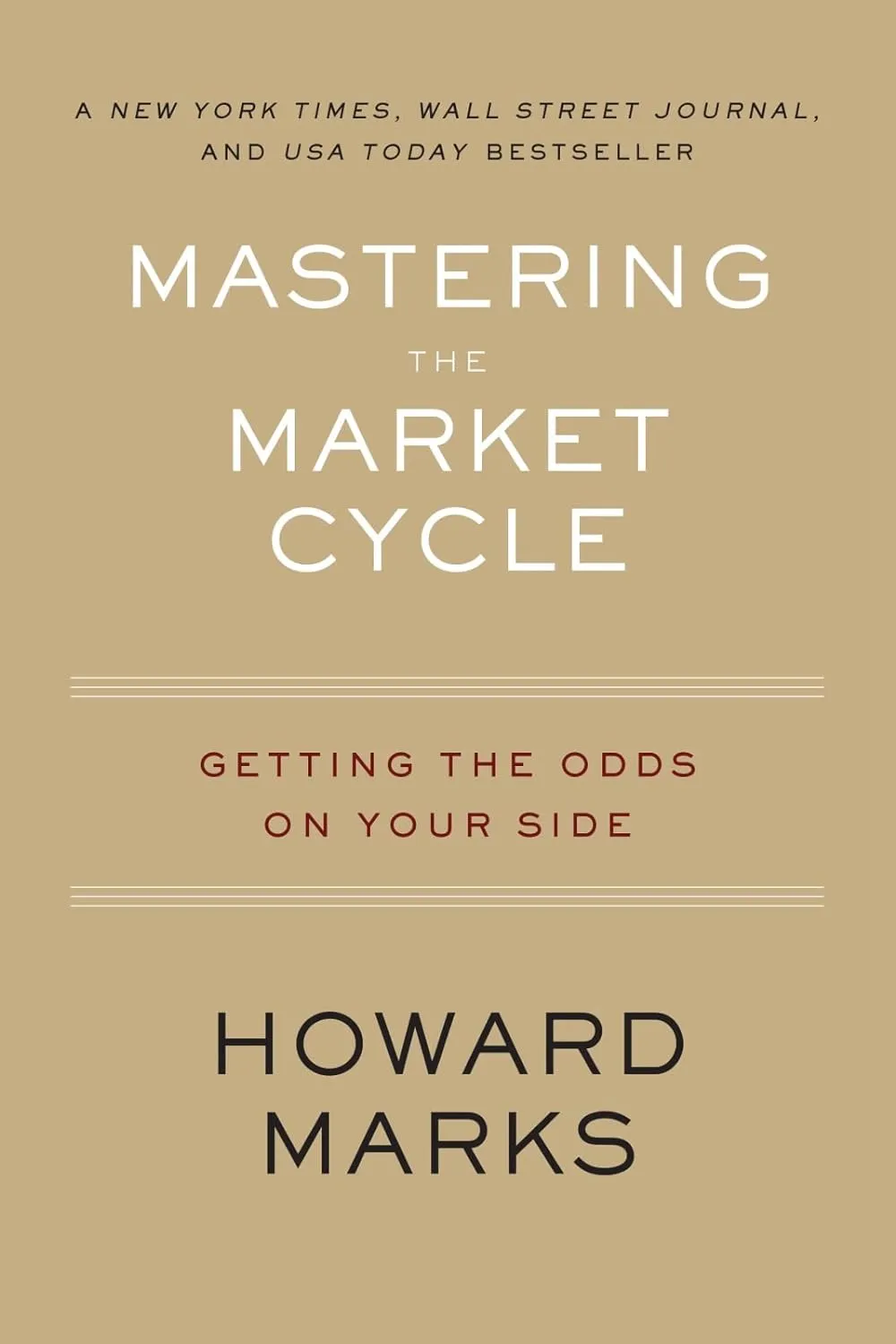 Mastering The Market Cycle: Getting the Odds on Your Side Paperback  March 16, 2021